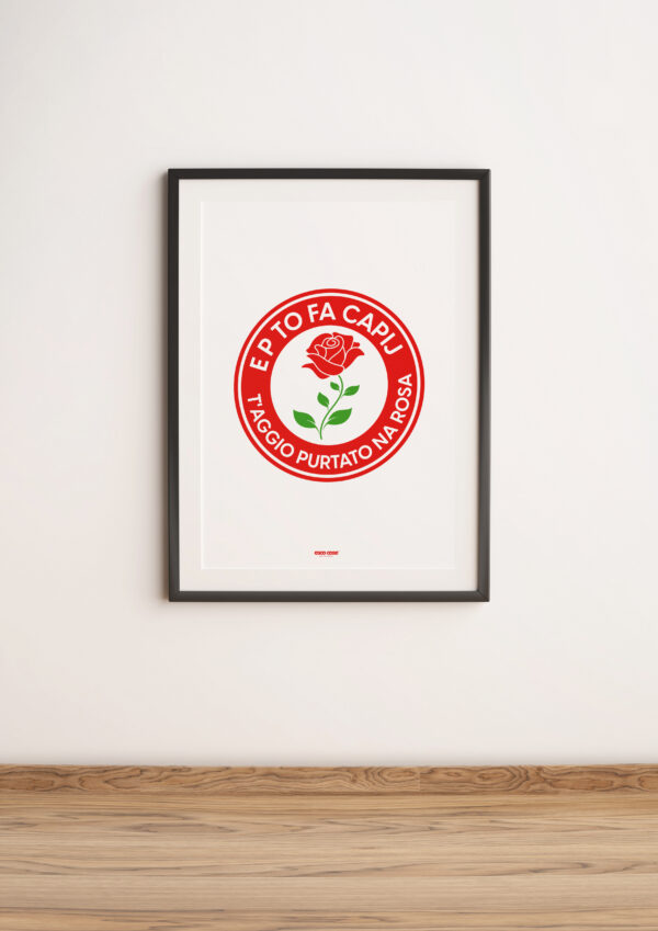 T'aggio purtato na Rosa Poster - immagine 3